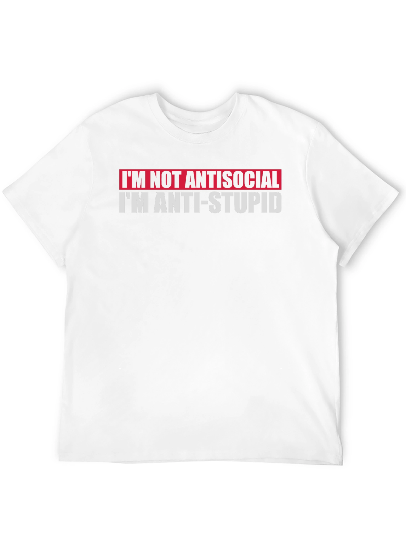 Anti-Stupid T-Shirt: Funny Graphic Tee for Smart People