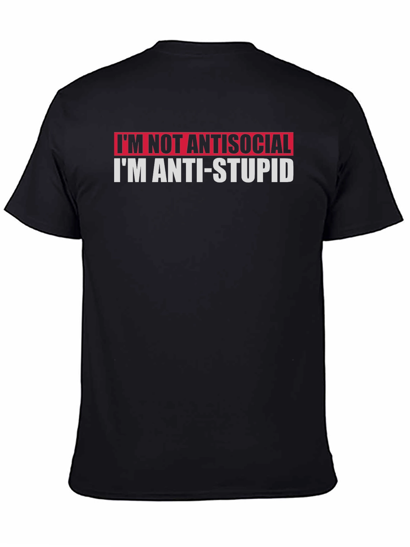 Anti-Stupid T-Shirt: Funny Graphic Tee for Smart People