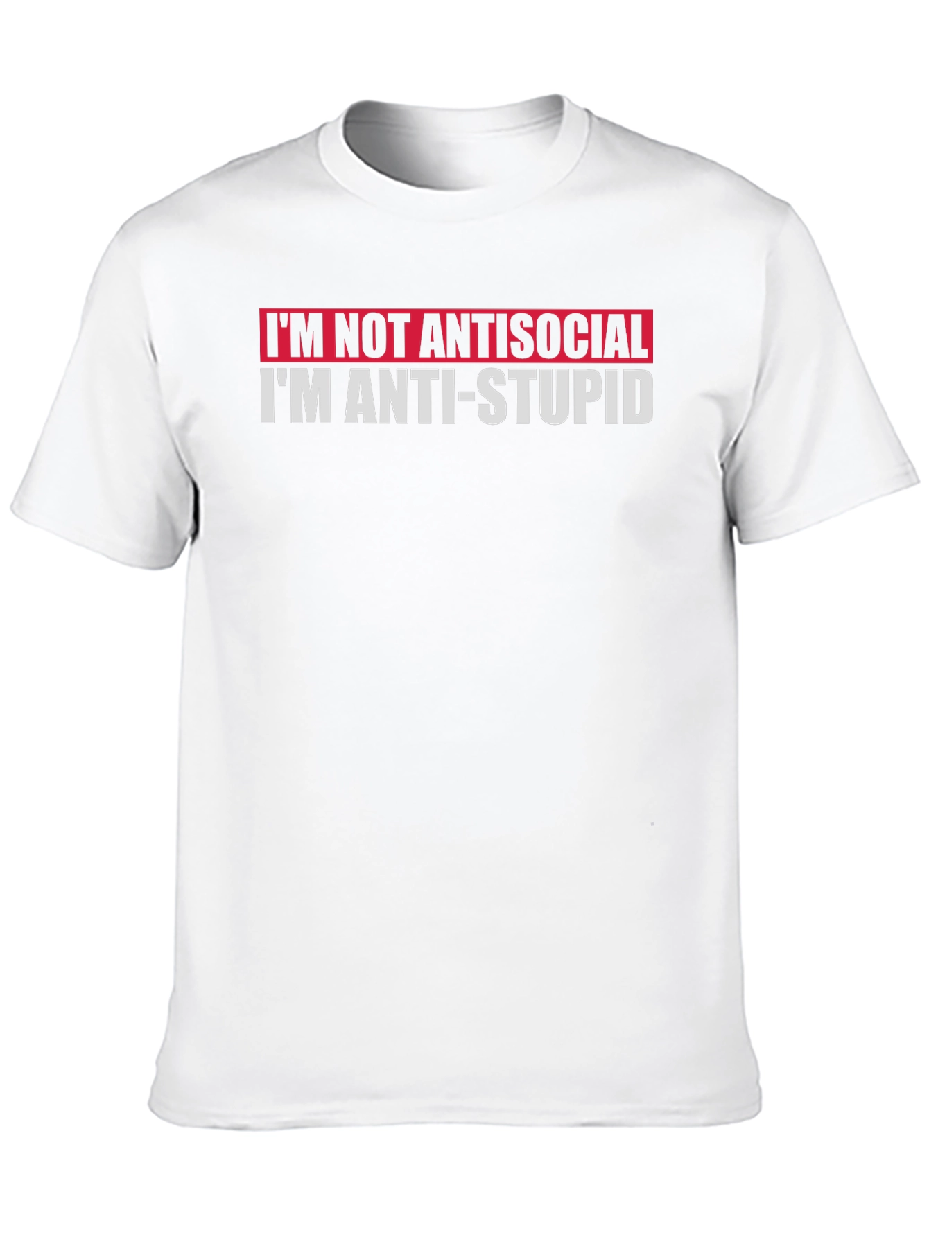 Anti-Stupid T-Shirt: Funny Graphic Tee for Smart People