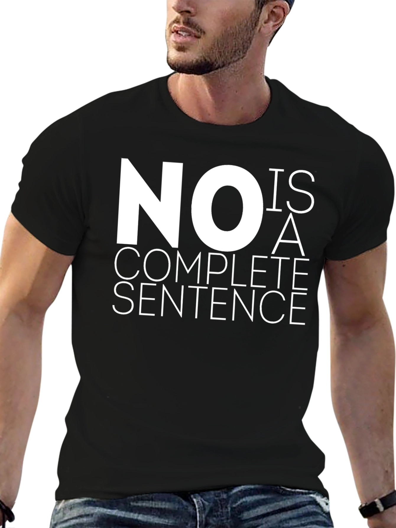 No Is A Complete Sentence Graphic Tee
