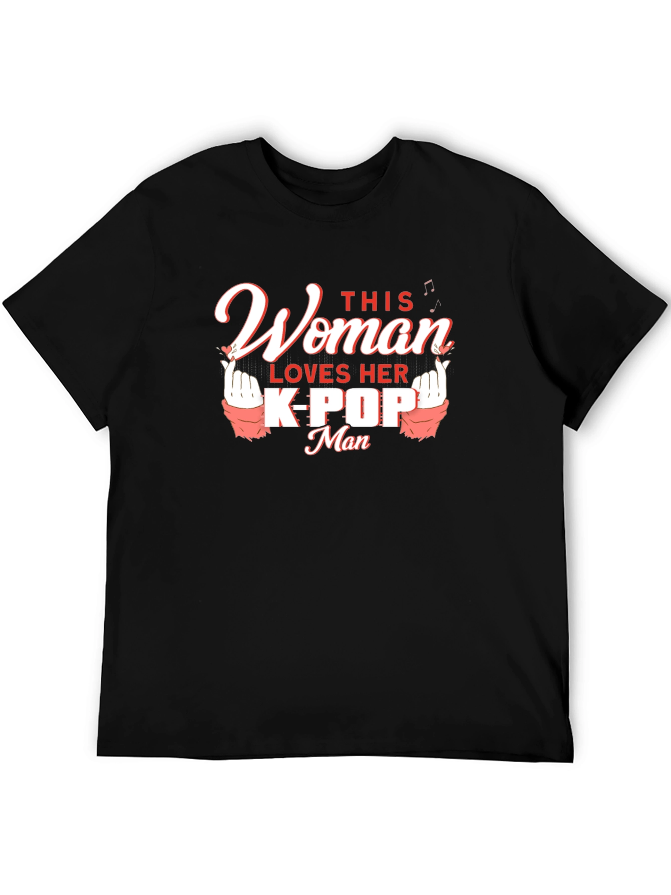 Woman Loves Her K-Pop Man Black T-Shirt