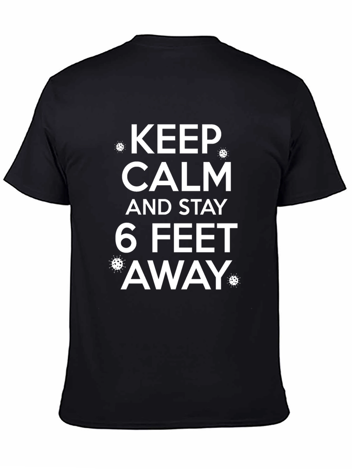 Keep Calm & Stay Away T-Shirt: Social Distancing