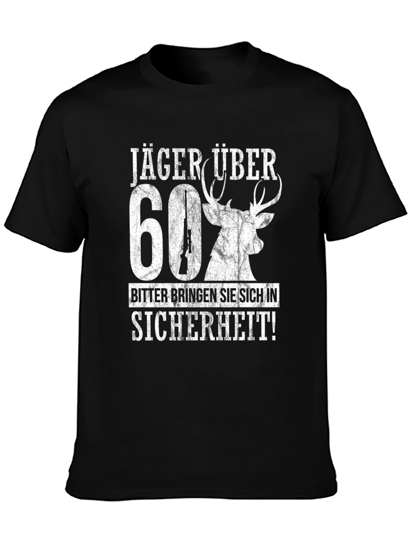 Jäger Über 60 T-Shirt - Hunting Humor Tee