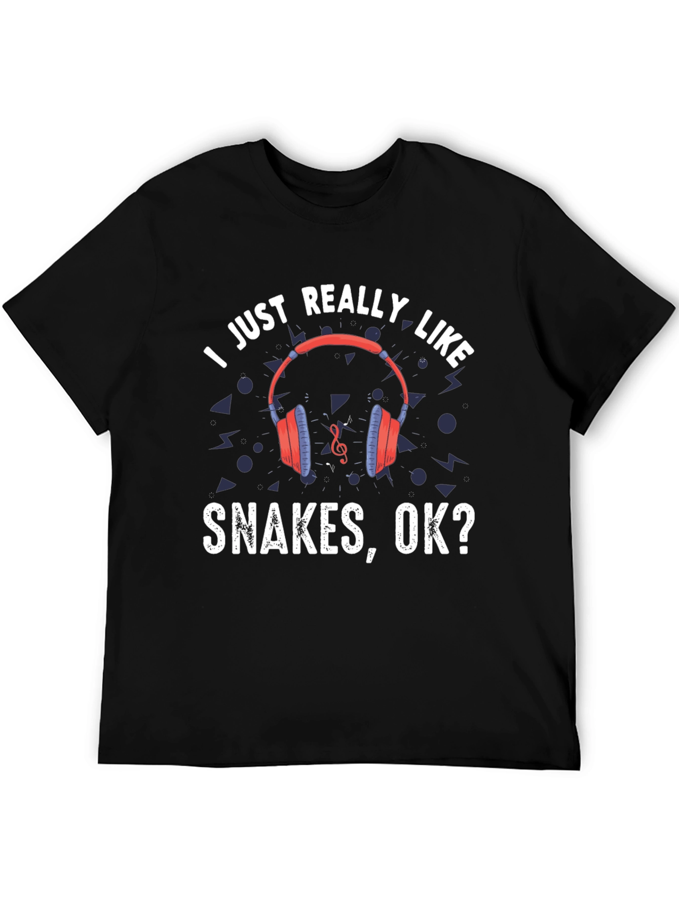 I Just Really Like Snakes OK? T-Shirt