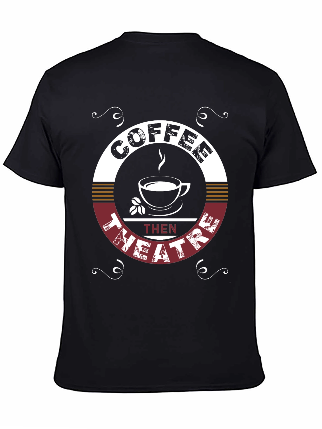Coffee Then Theatre Graphic T-Shirt
