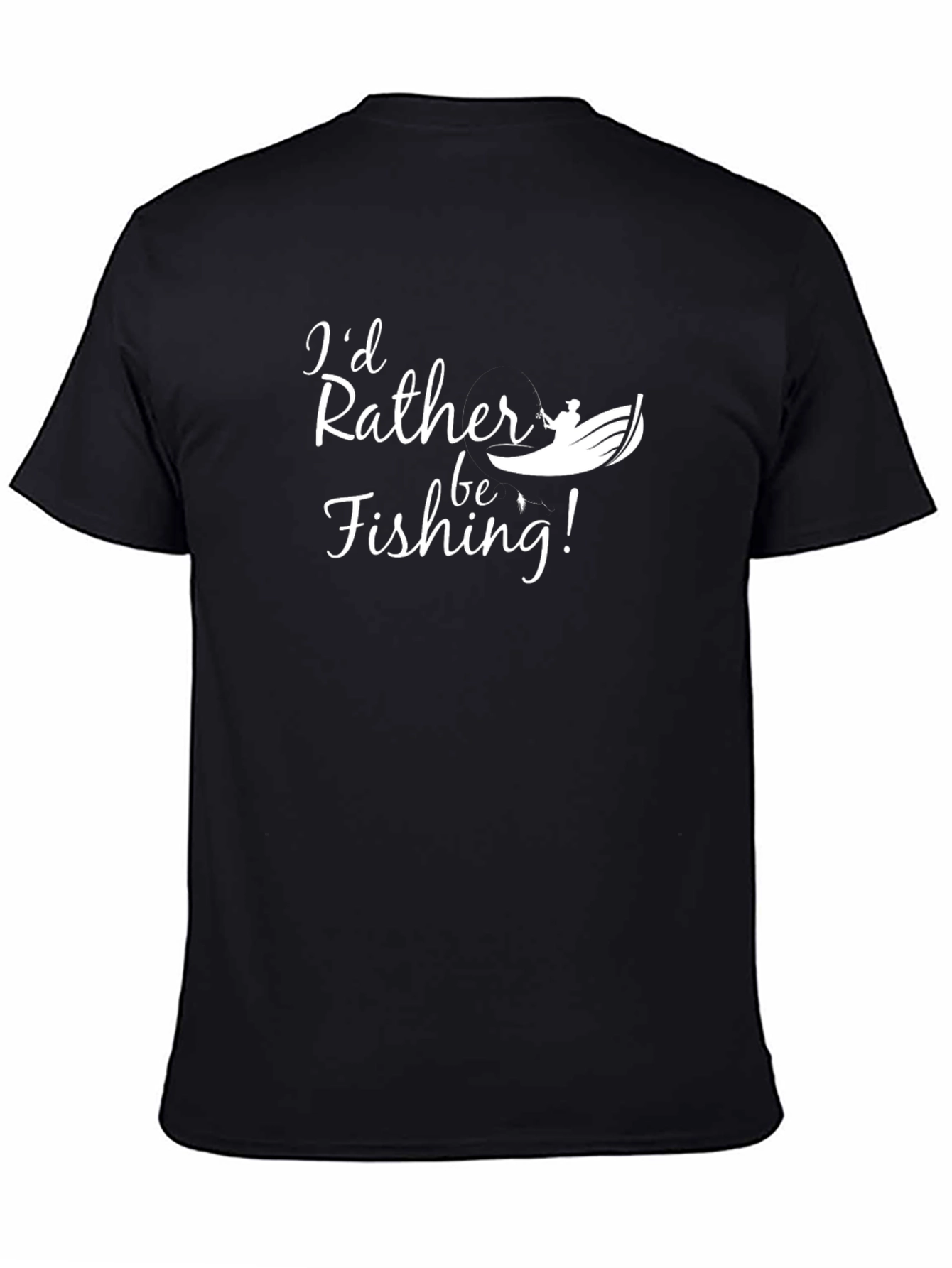 Fishing T-Shirt: Id Rather Be Fishing!