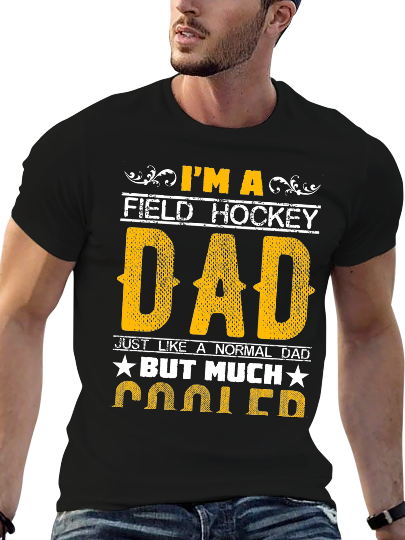 Field Hockey Dad T-Shirt - Much Cooler!