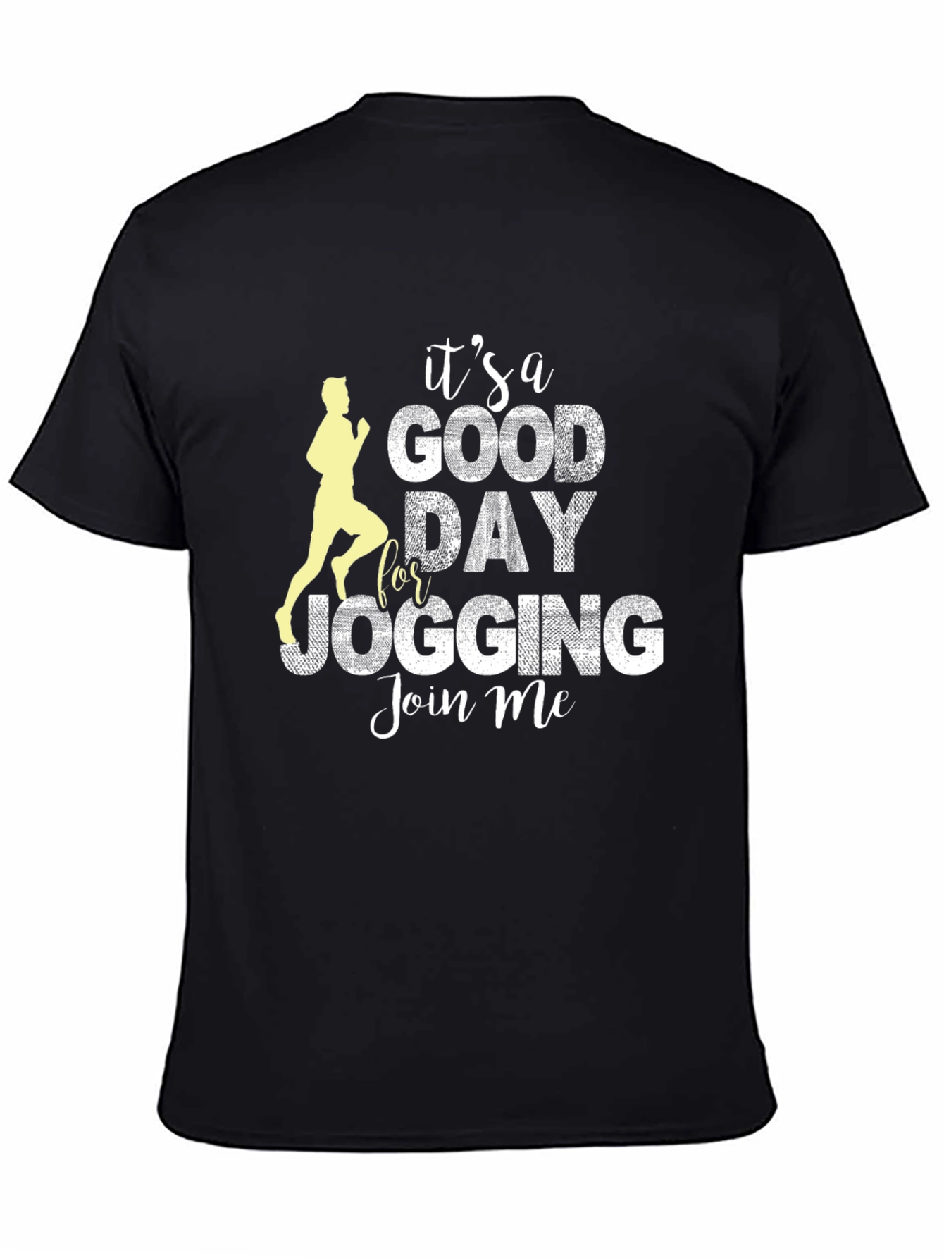 Its a Good Day for Jogging T-Shirt