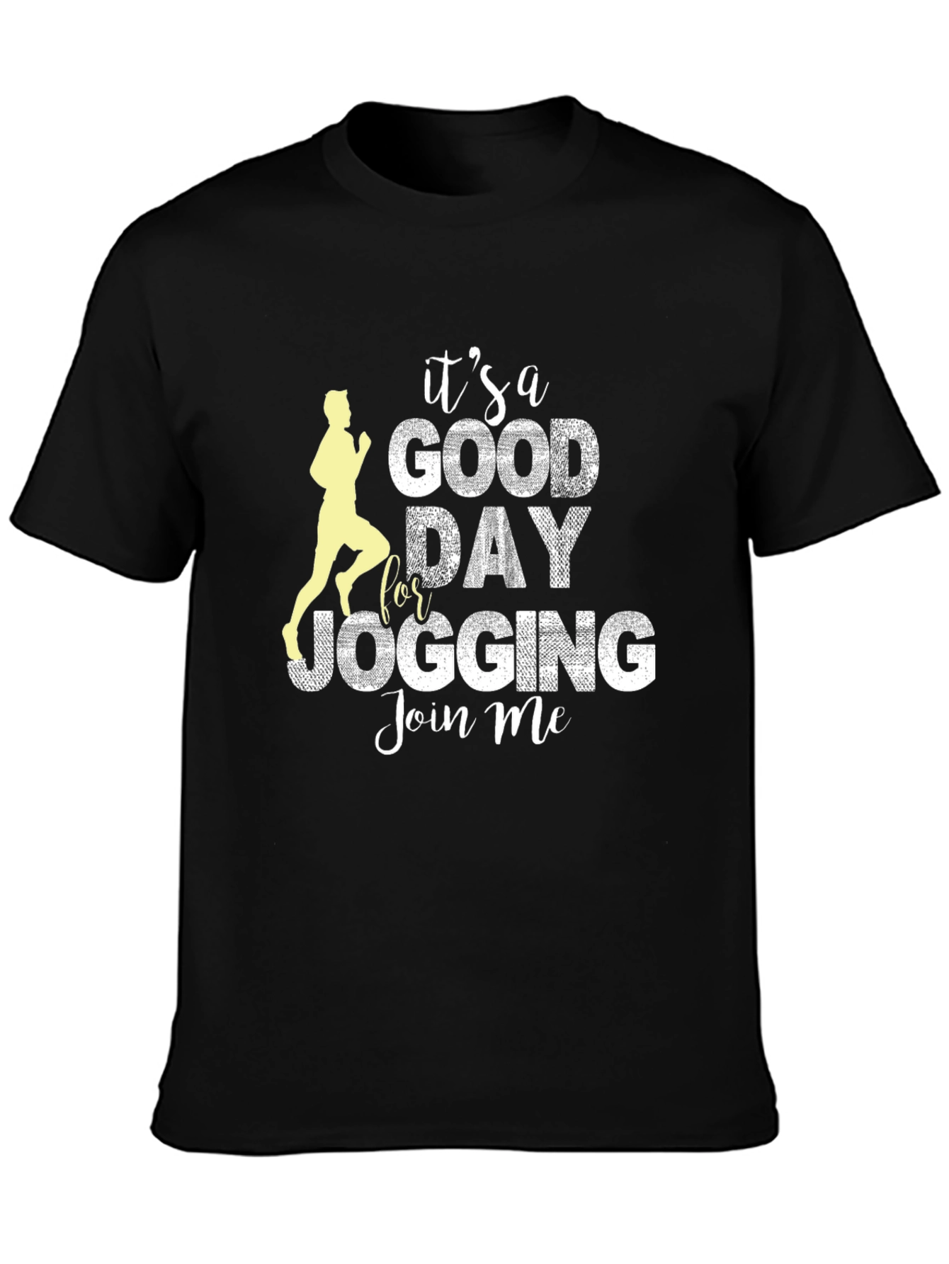 Its a Good Day for Jogging T-Shirt