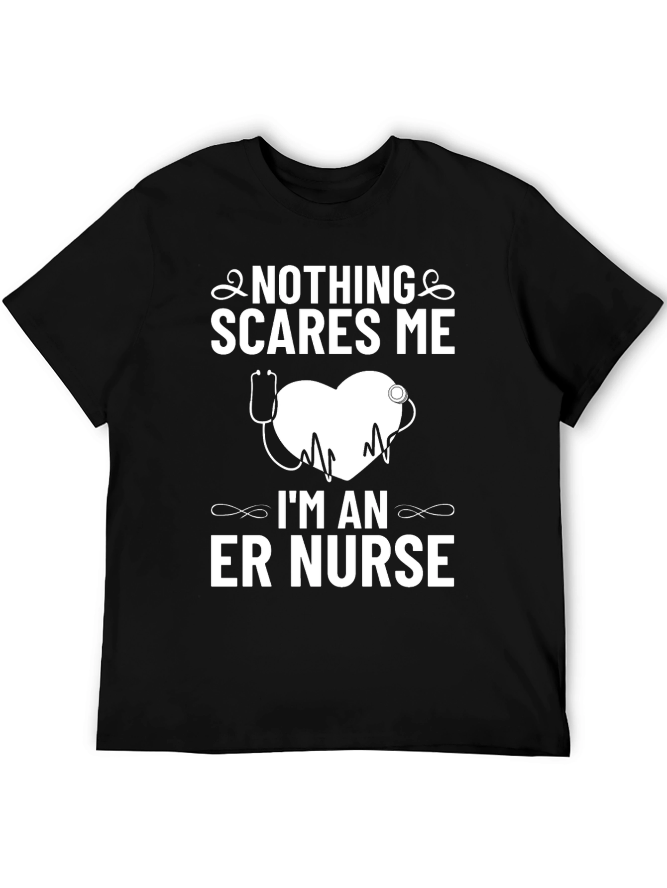 Nothing Scares Me ER Nurse T-Shirt