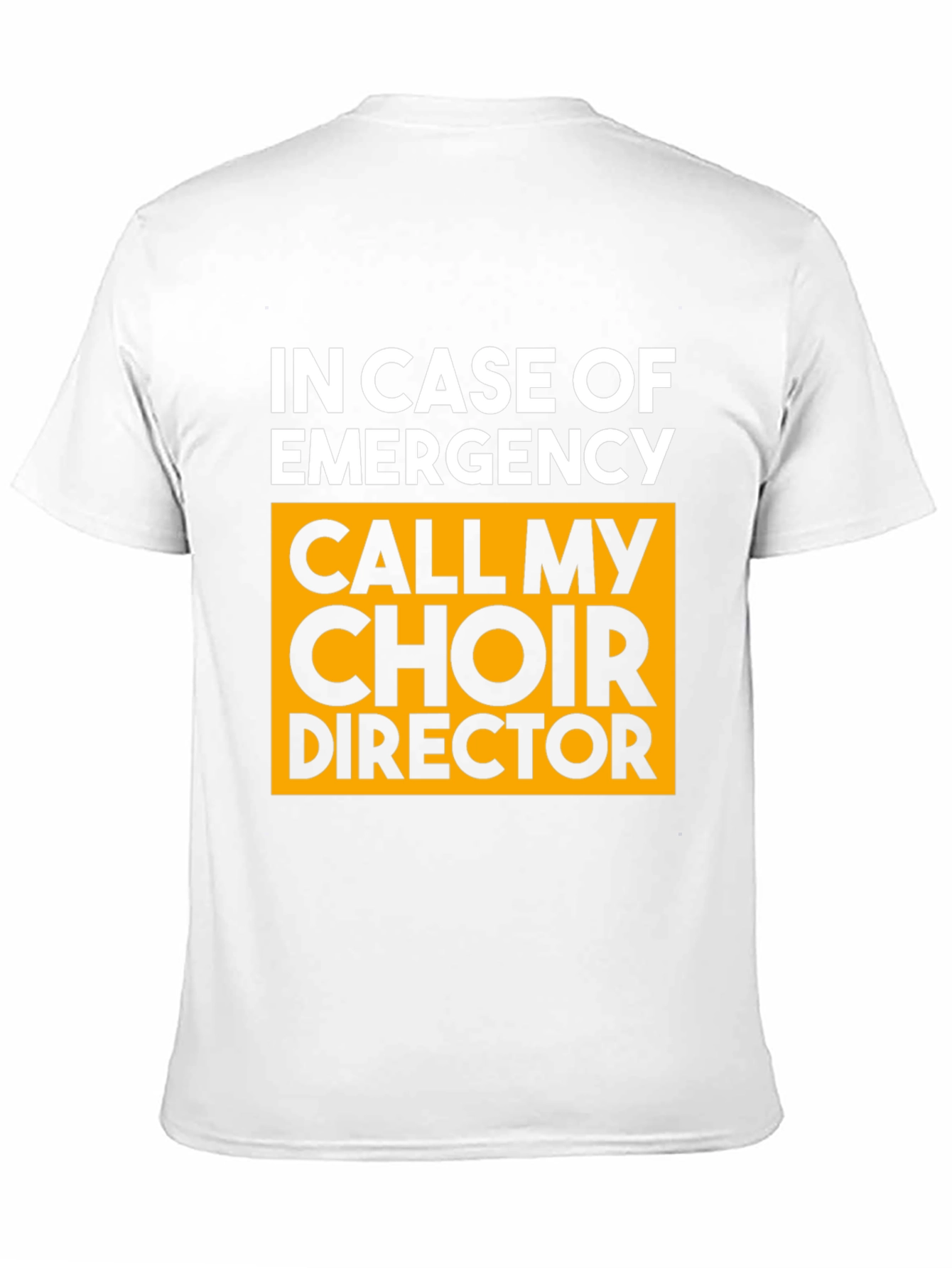 Choir Director Emergency T-Shirt