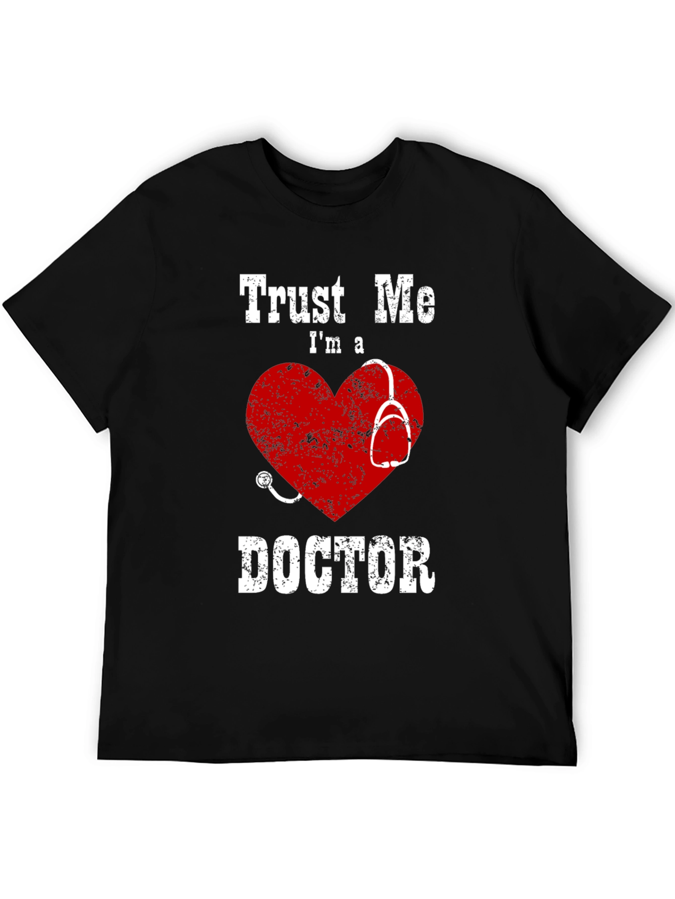 Trust Me Im a Doctor T-Shirt