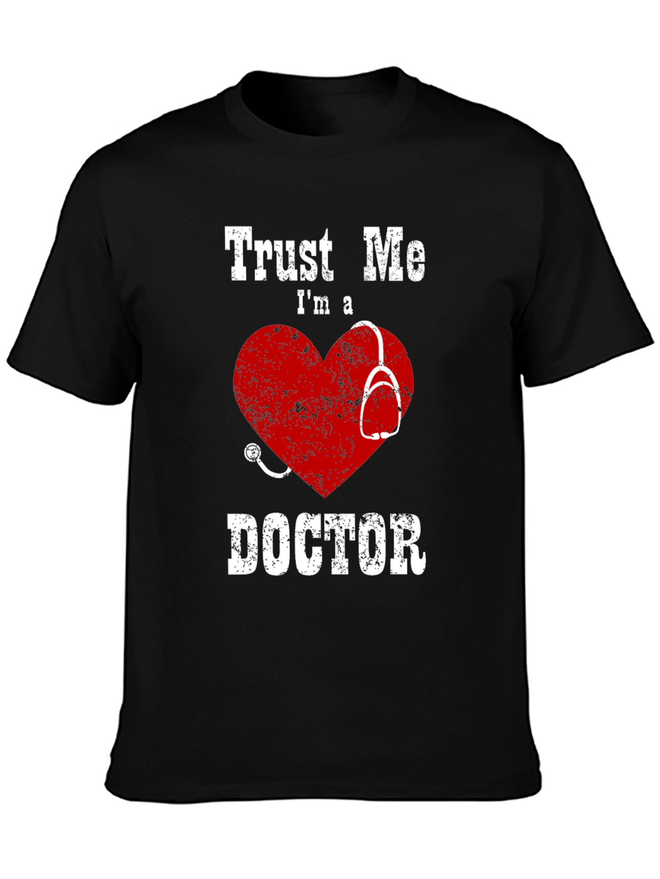 Trust Me Im a Doctor T-Shirt