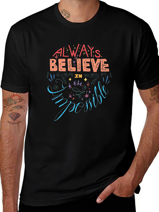 Always Believe T-Shirt - Motivational Design