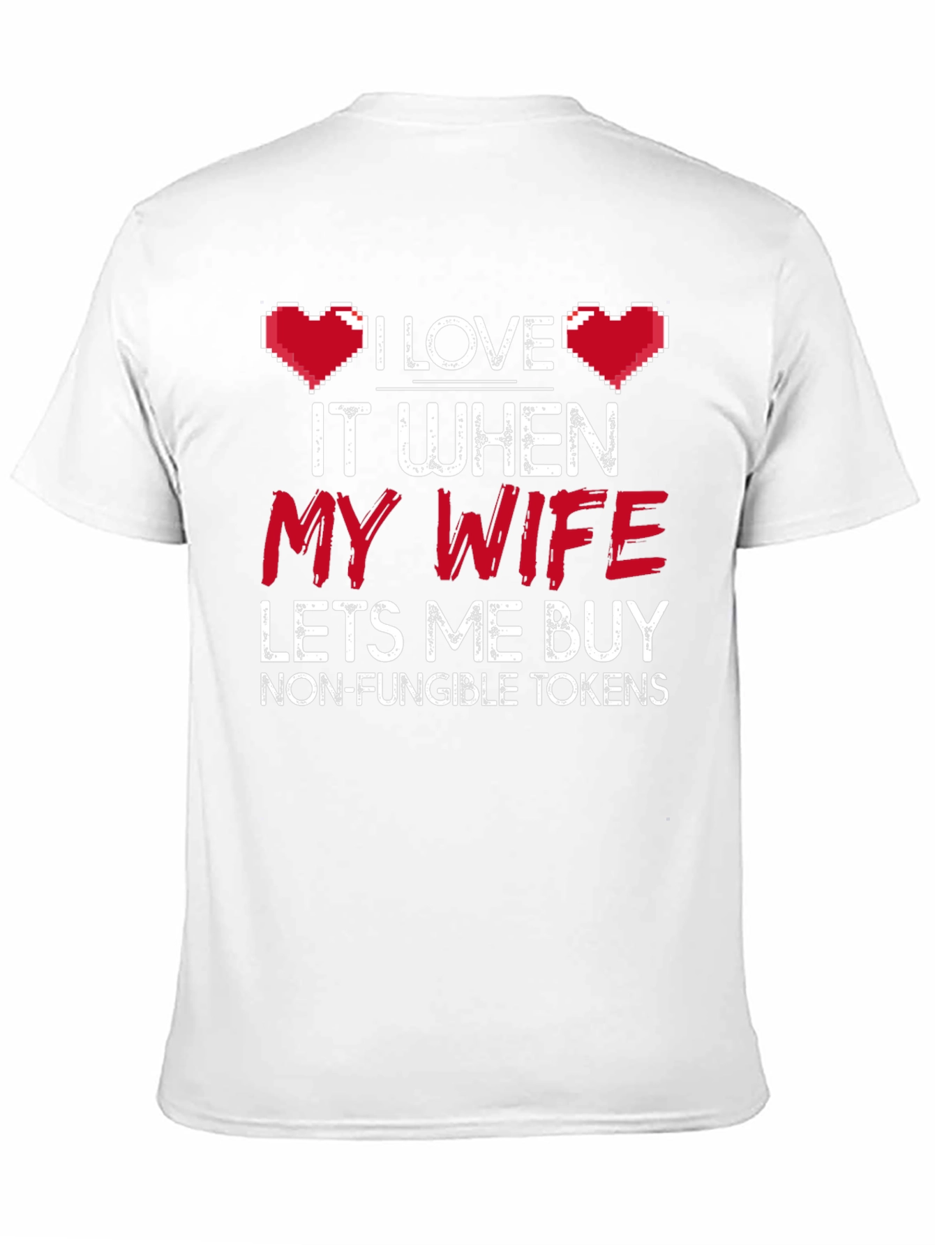 I Love My Wife NFT T-Shirt