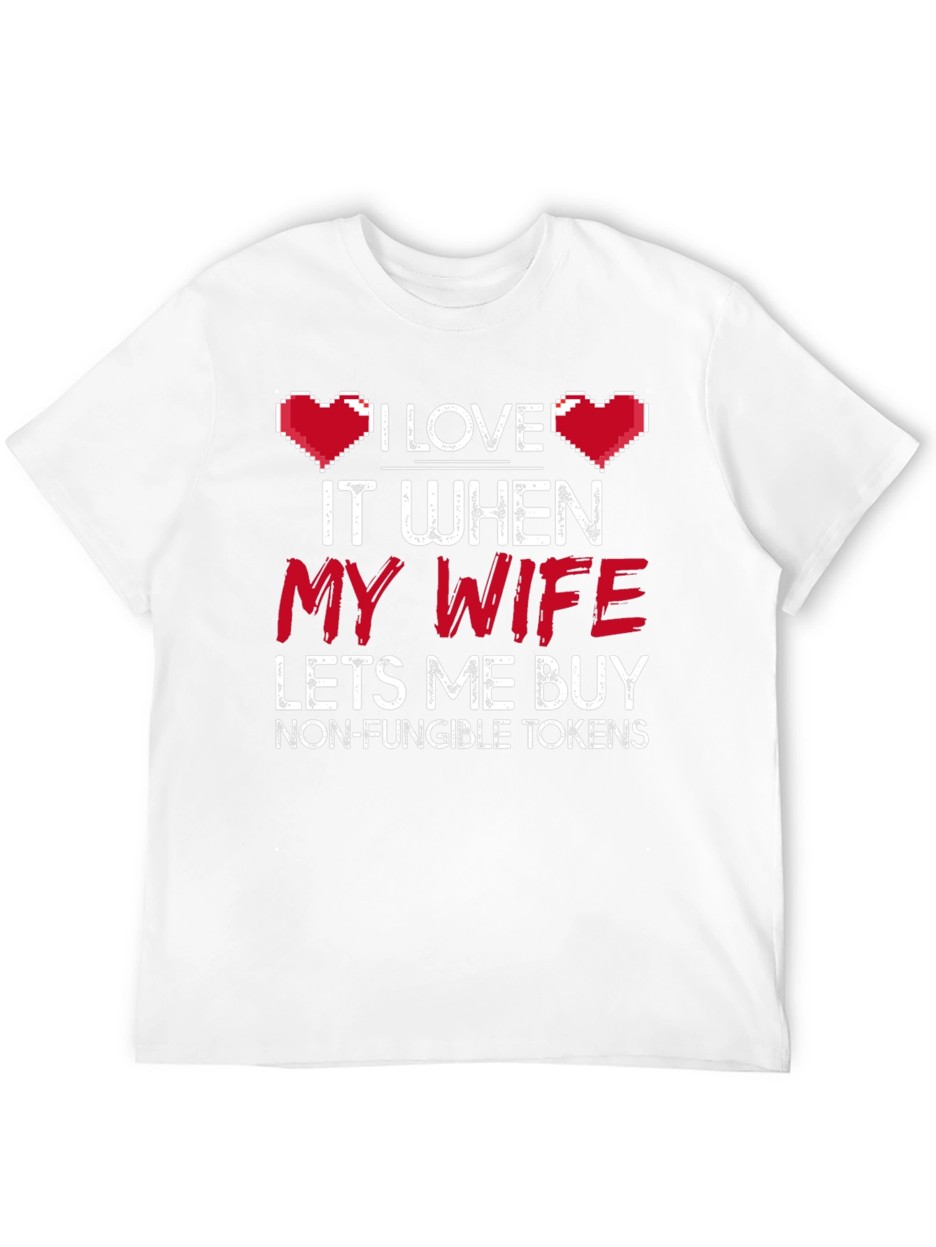 I Love My Wife NFT T-Shirt