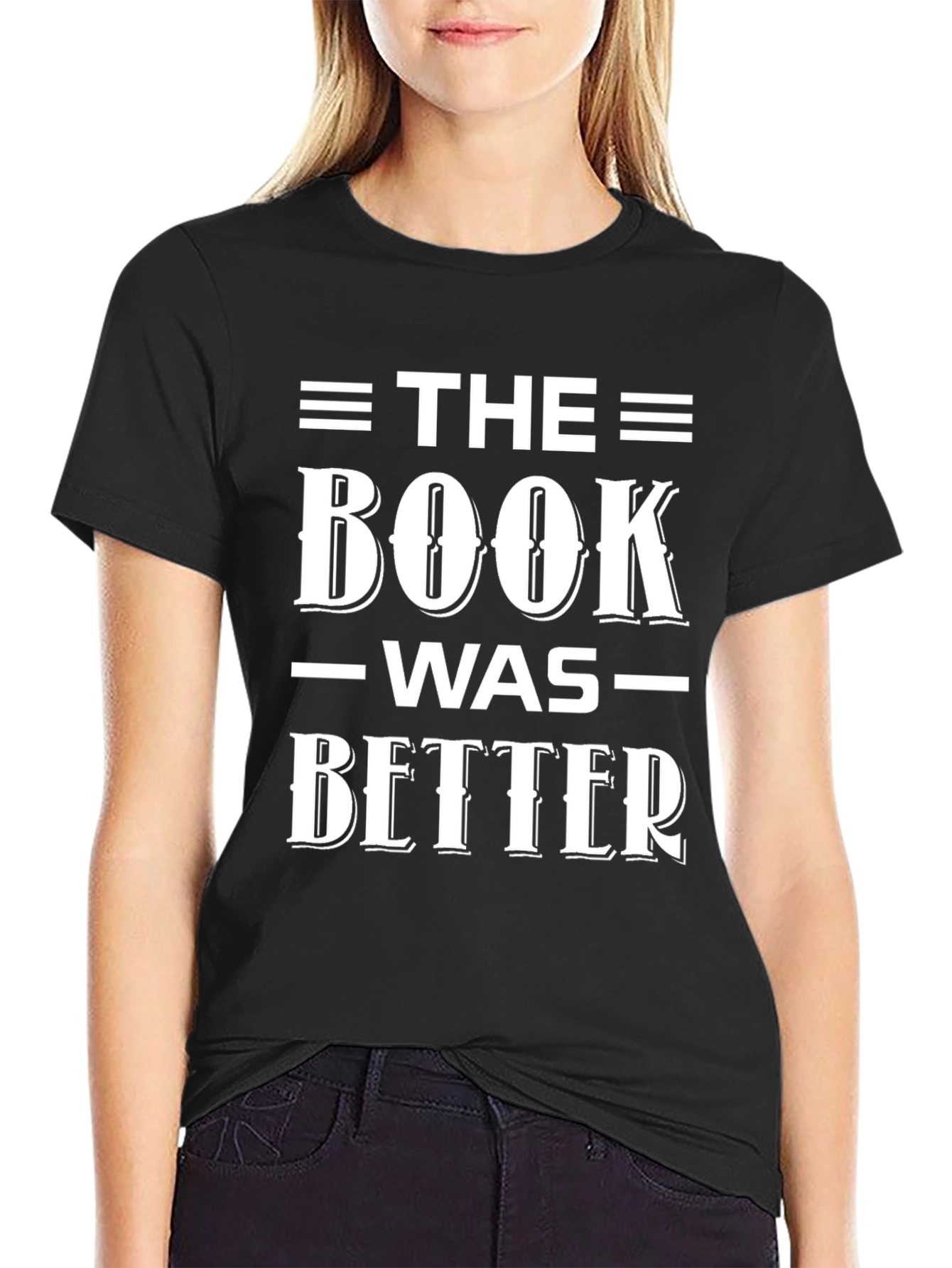 The Book Was Better T-Shirt - Book Lover Tee