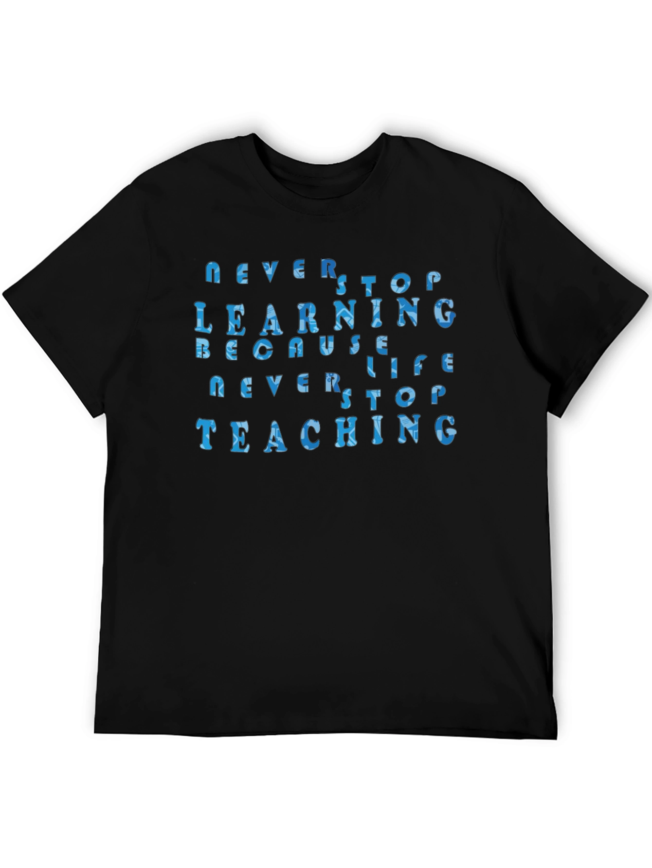 Never Stop Learning Unisex T-Shirt