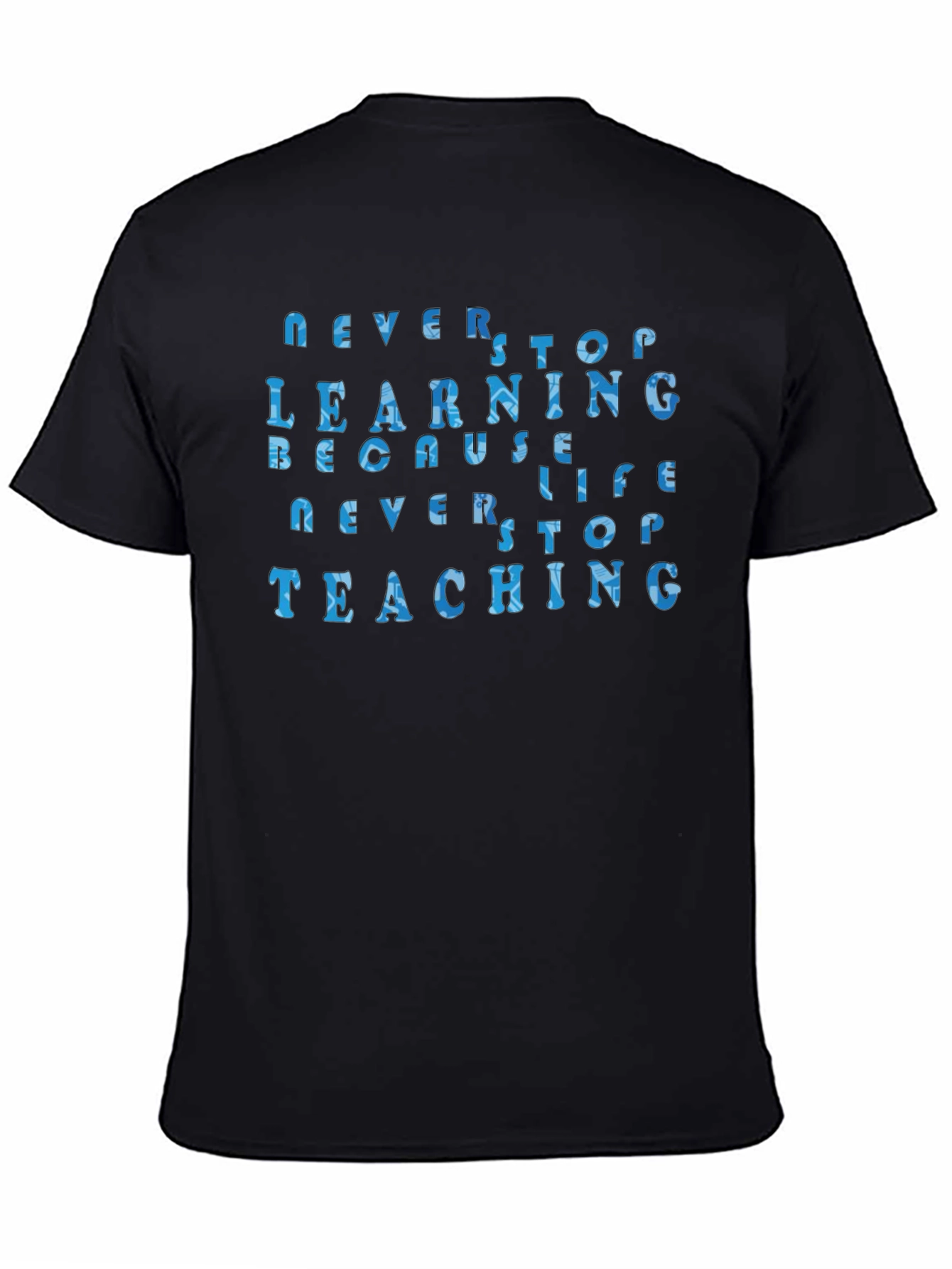 Never Stop Learning Unisex T-Shirt