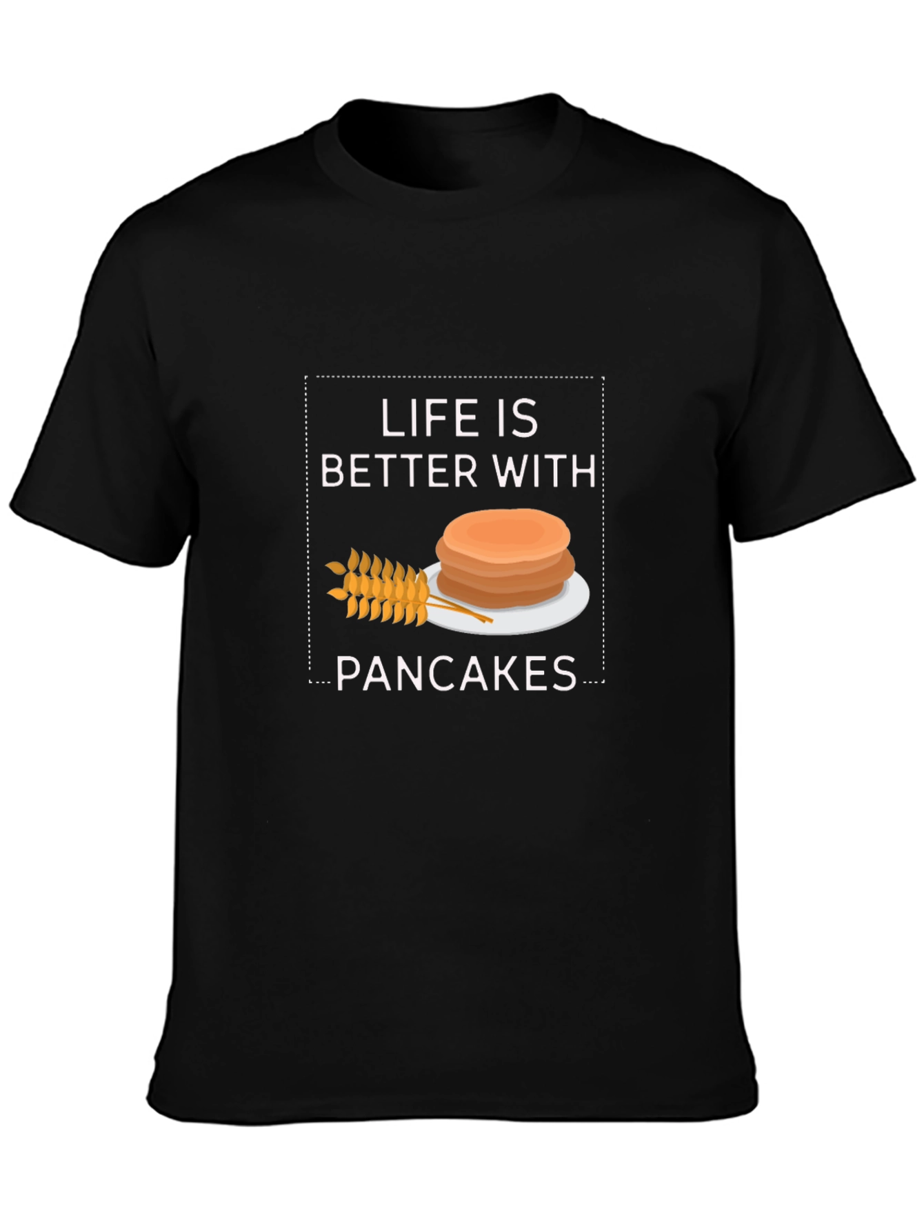 Life is Better With Pancakes Graphic T-Shirt