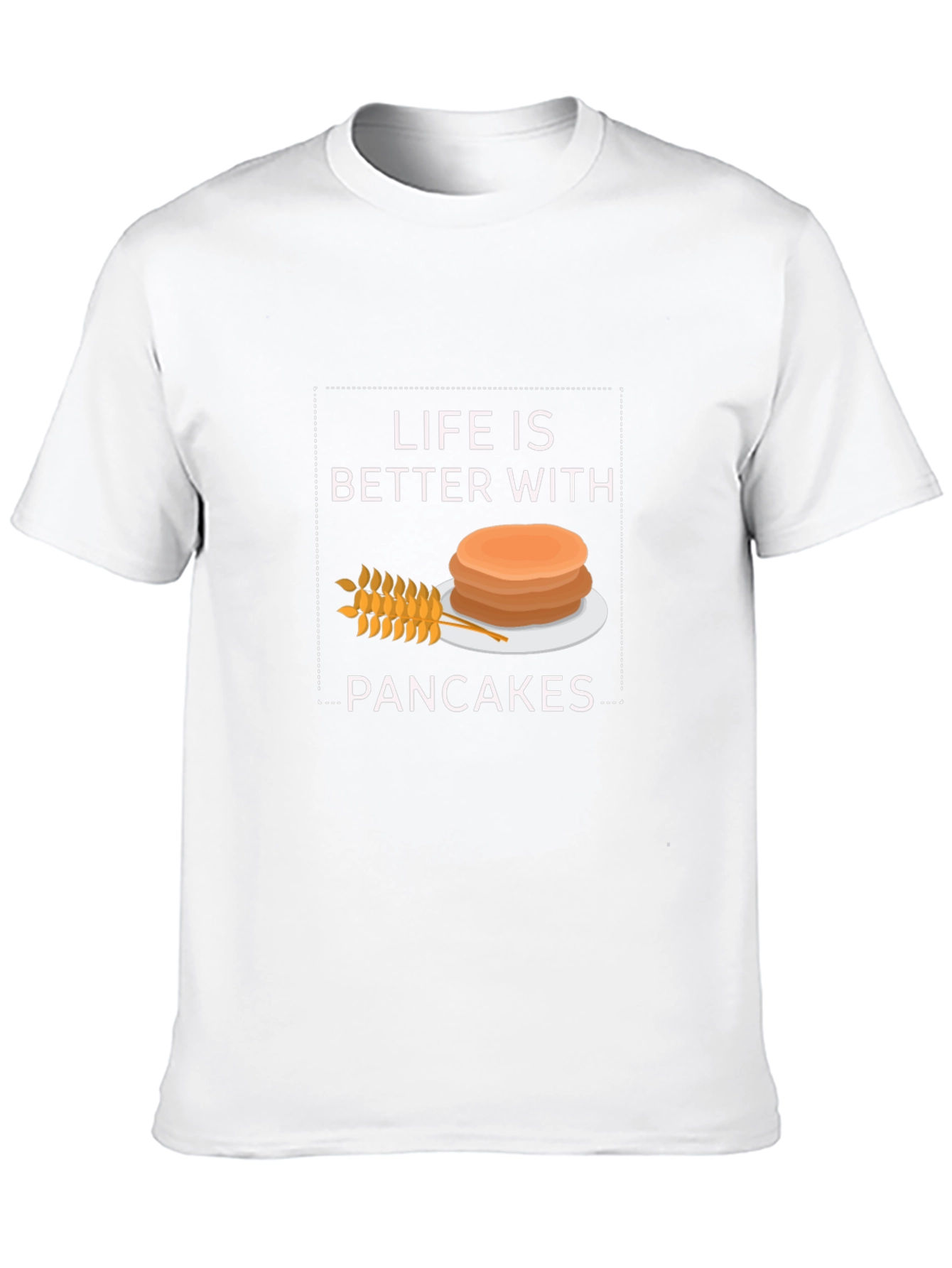 Life is Better With Pancakes Graphic T-Shirt