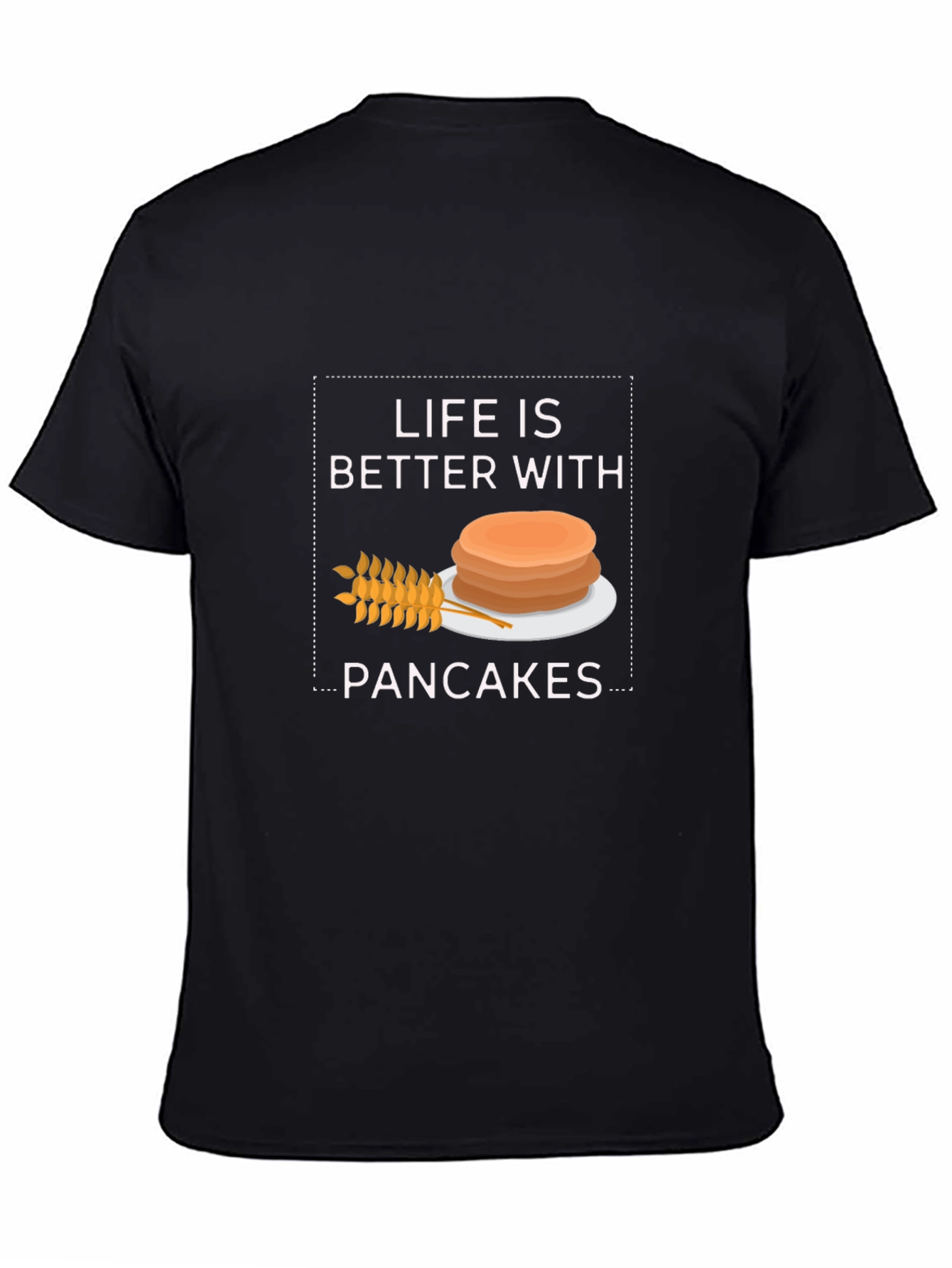 Life is Better With Pancakes Graphic T-Shirt