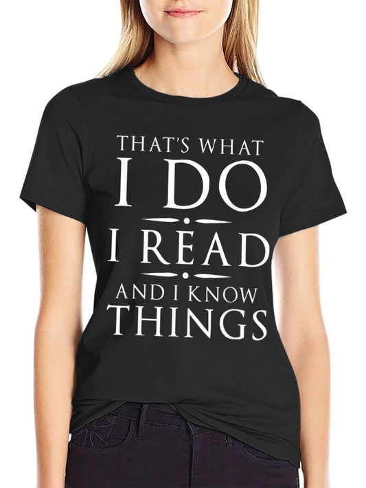 Thats What I Do I Read T-Shirt