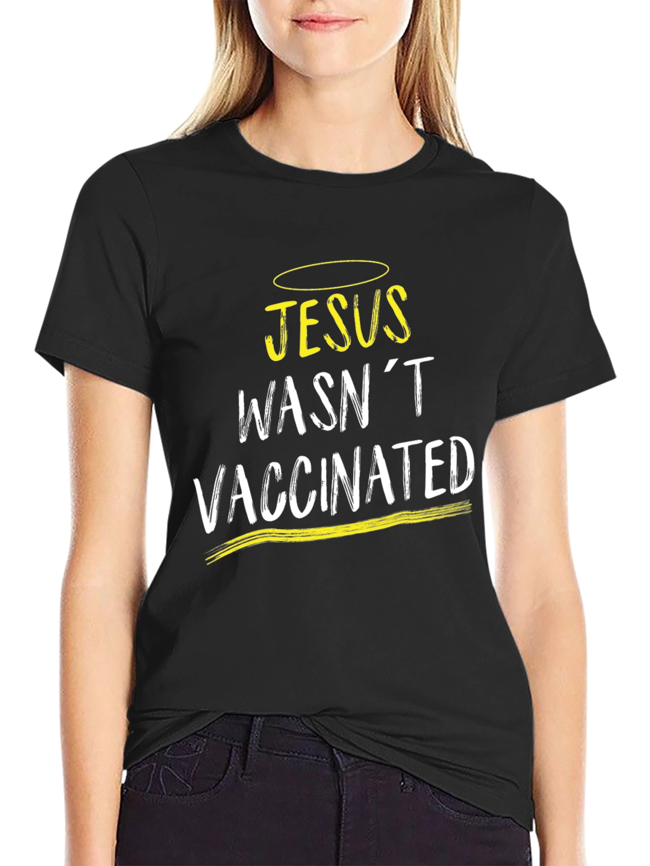 Jesus Wasnt Vaccinated T-Shirt