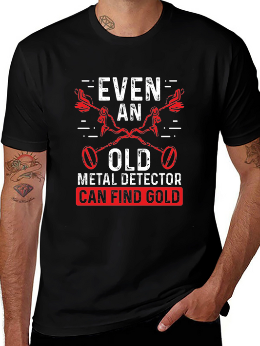 Funny Metal Detecting T-Shirt for Gold Hunters