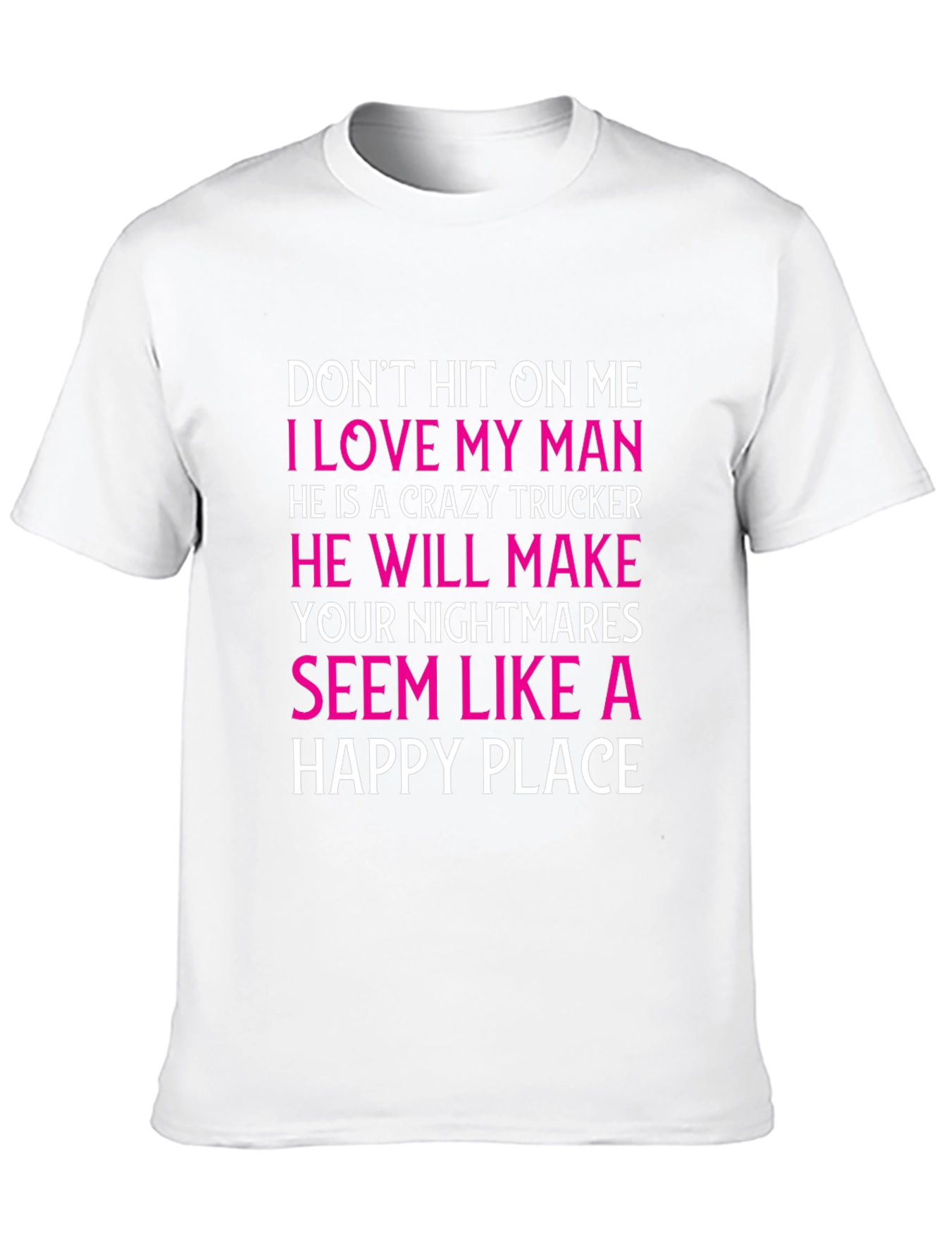 Crazy Trucker Mans Lover T-Shirt