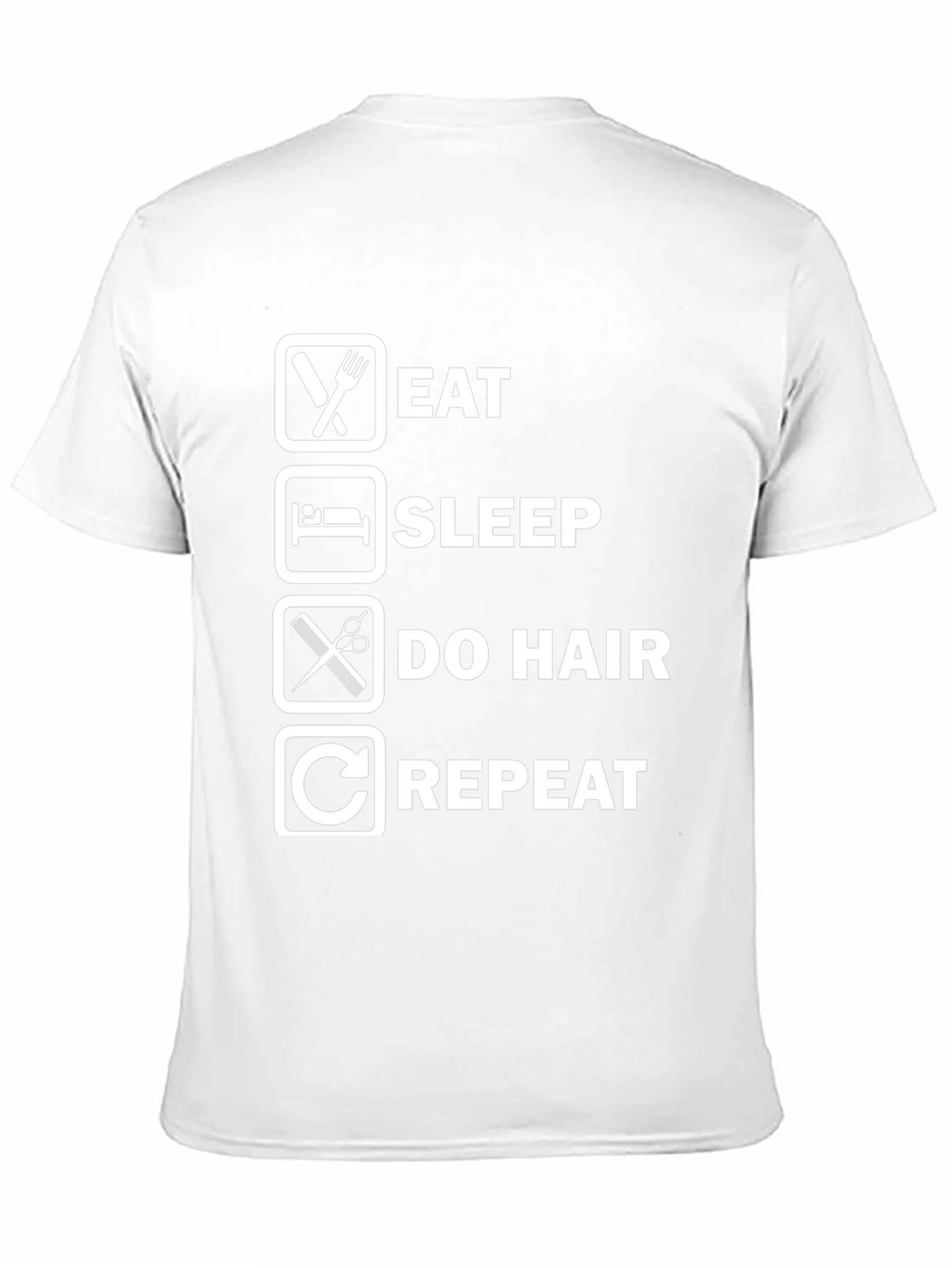 Eat Sleep Do Hair Repeat Graphic Tee