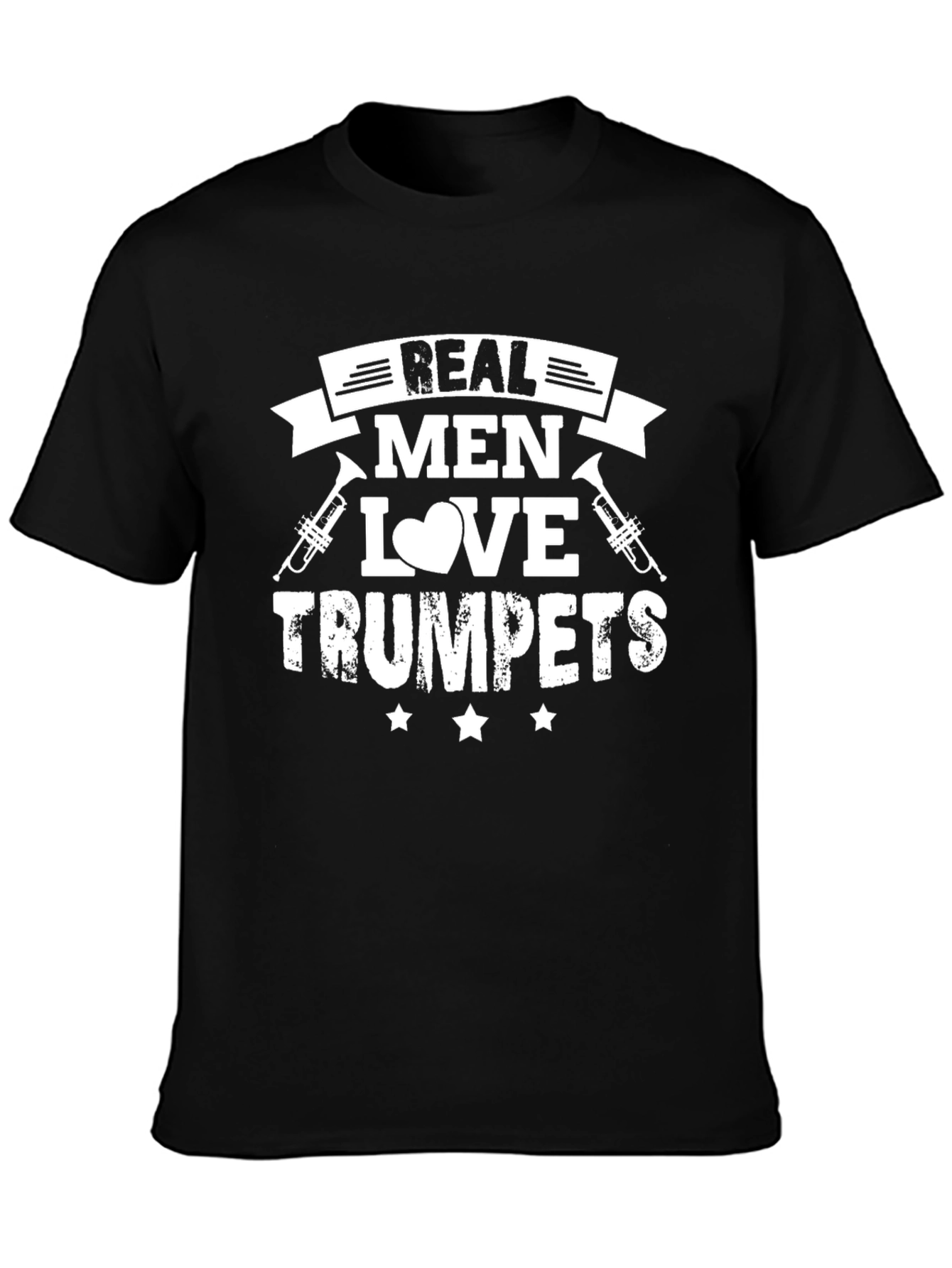 Real Men Love Trumpets Graphic T-Shirt