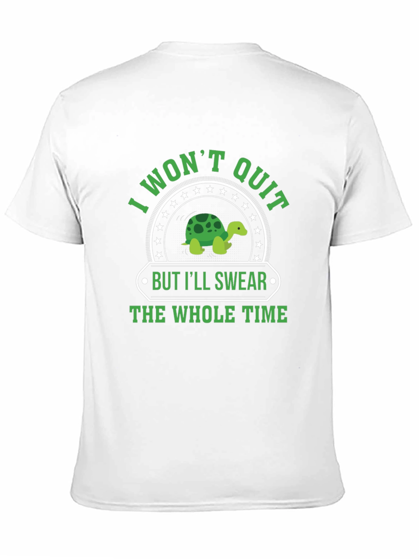 I Wont Quit Turtle Graphic T-Shirt