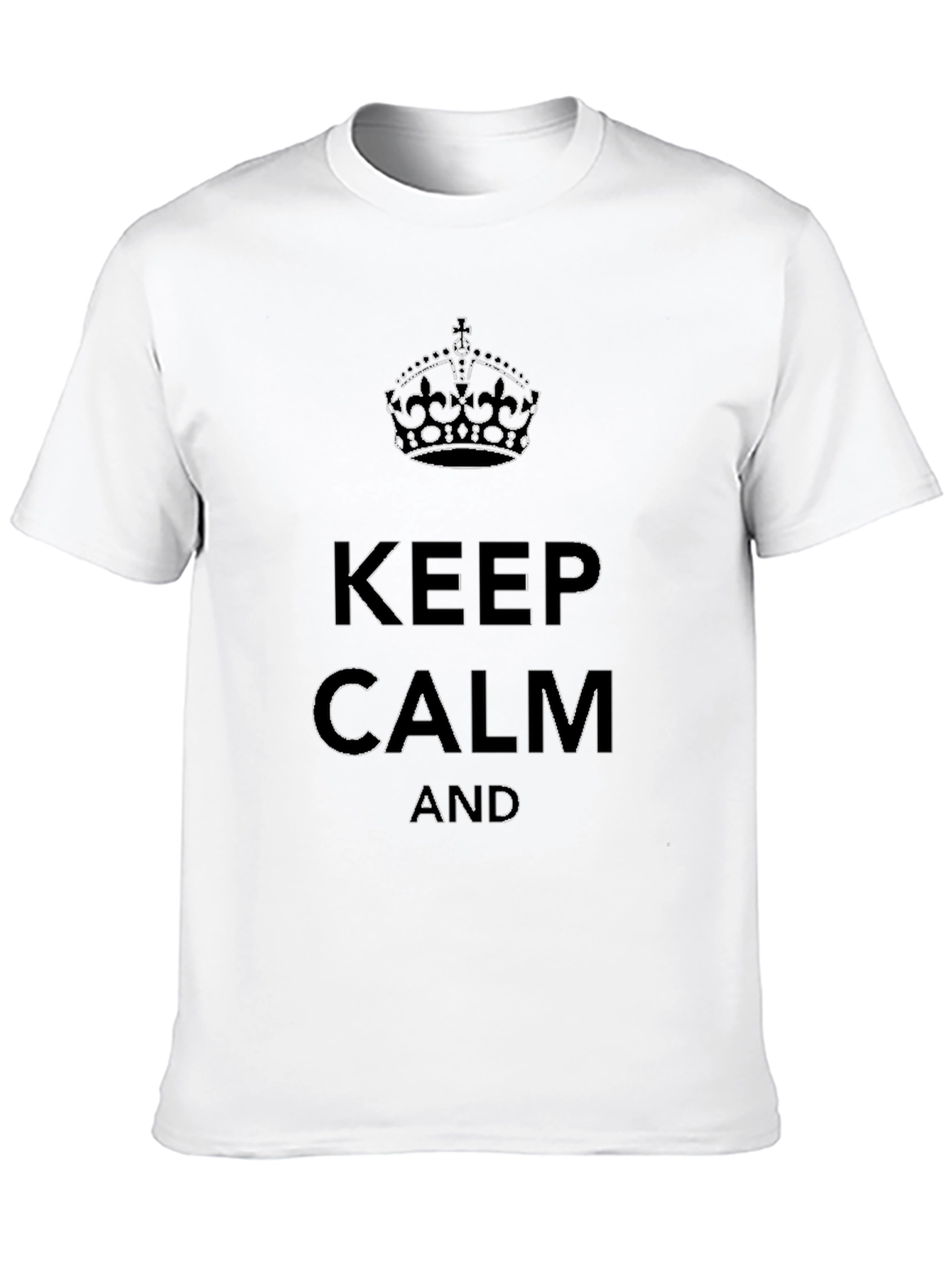 Keep Calm Graphic T-Shirt - Classic Style