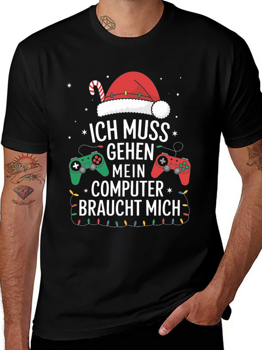 Gamer Christmas T-Shirt - Ich Muss Gehen Mein Computer Braucht Mich