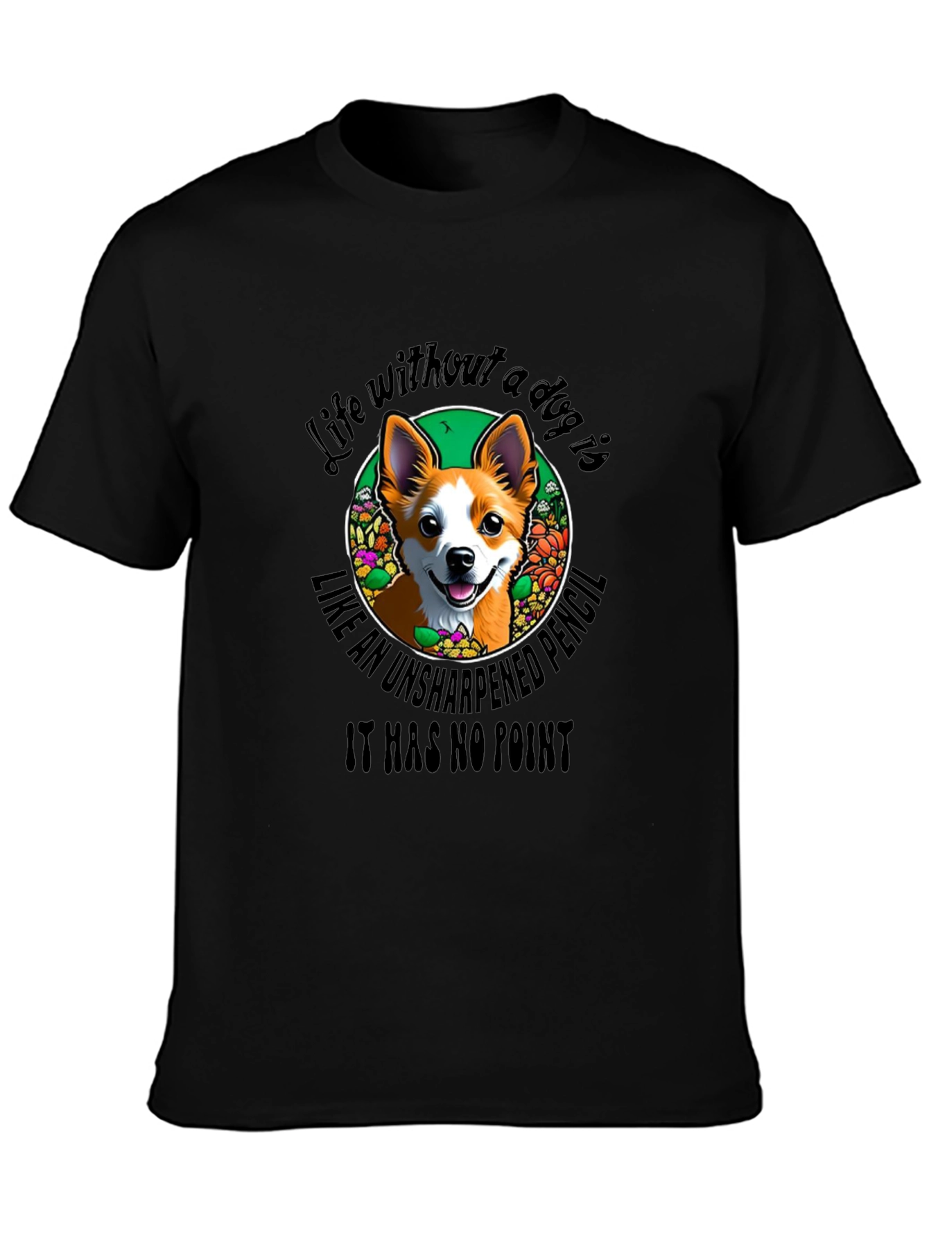 Dog Lover T-Shirt - Life Without a Dog Design