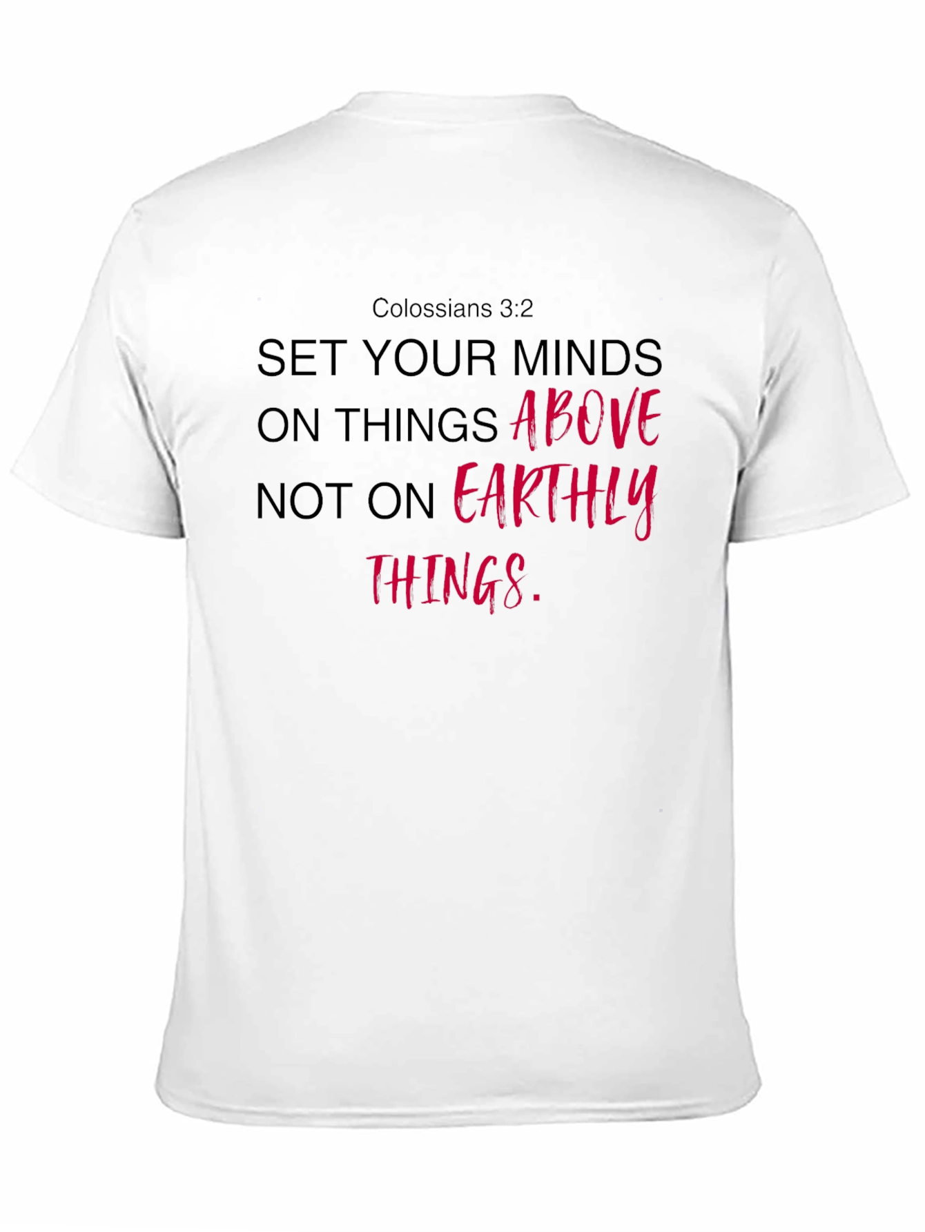 Christian T-Shirt: Set Your Minds Above