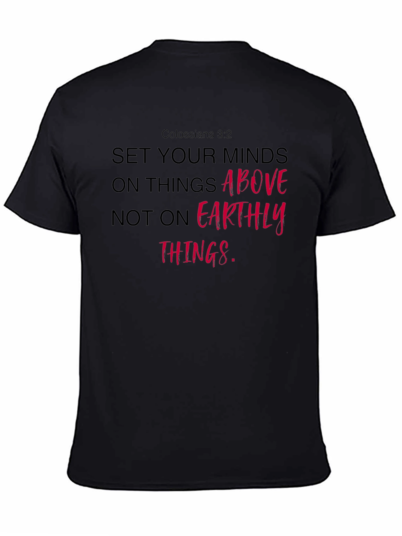 Christian T-Shirt: Set Your Minds Above