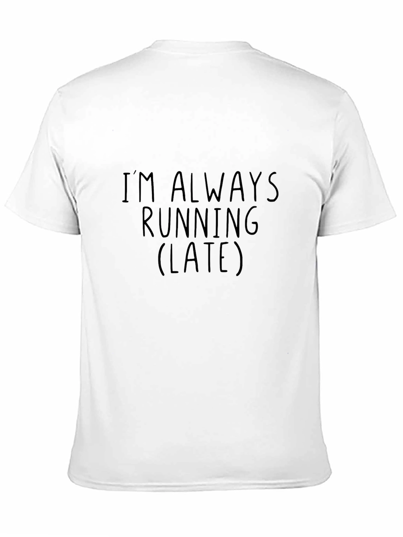 Im Always Running Late Graphic Tee