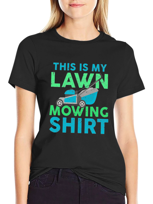 Funny Lawn Mowing T-Shirt