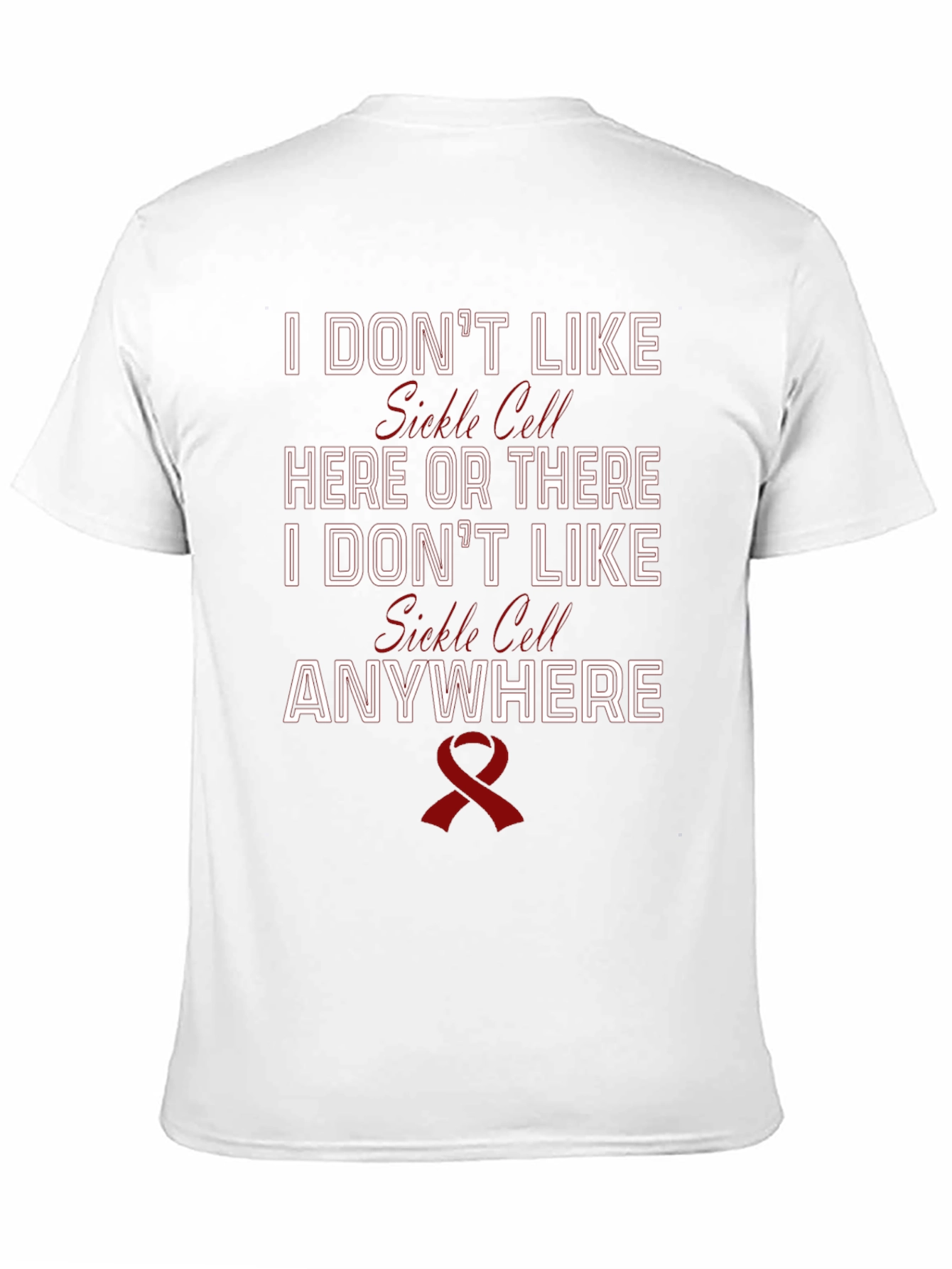 I Dont Like Sickle Cell Awareness T-Shirt