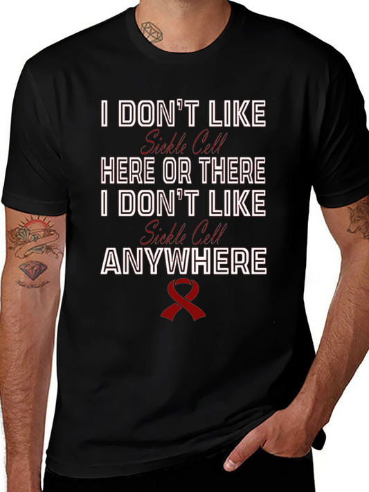 I Dont Like Sickle Cell Awareness T-Shirt