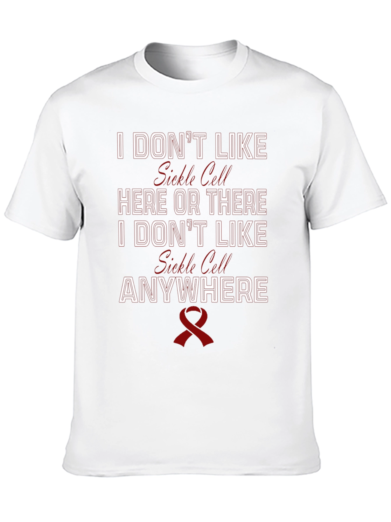 I Dont Like Sickle Cell Awareness T-Shirt