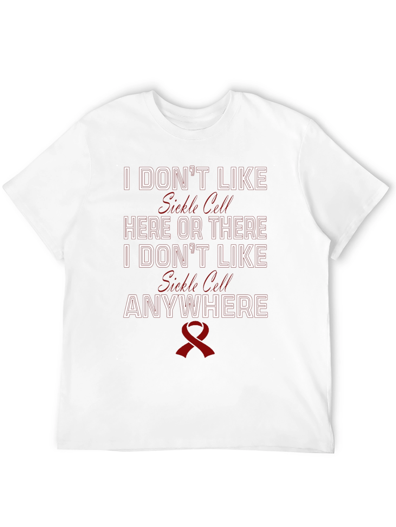I Dont Like Sickle Cell Awareness T-Shirt