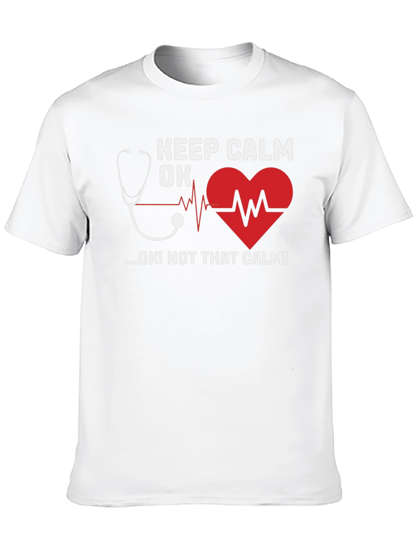 Keep Calm OK T-Shirt - Medical Humor Tee
