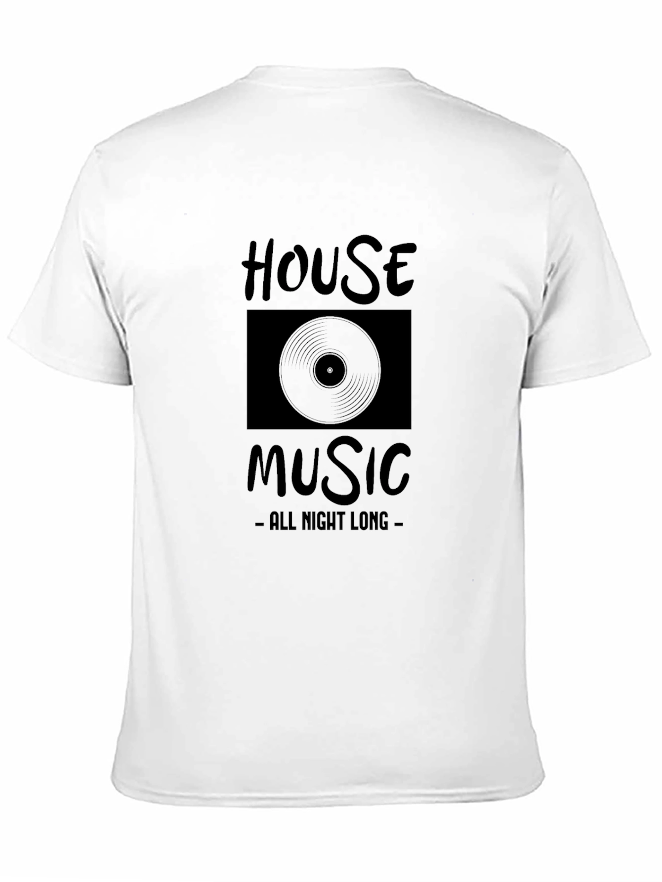 House Music All Night Long Graphic T-Shirt
