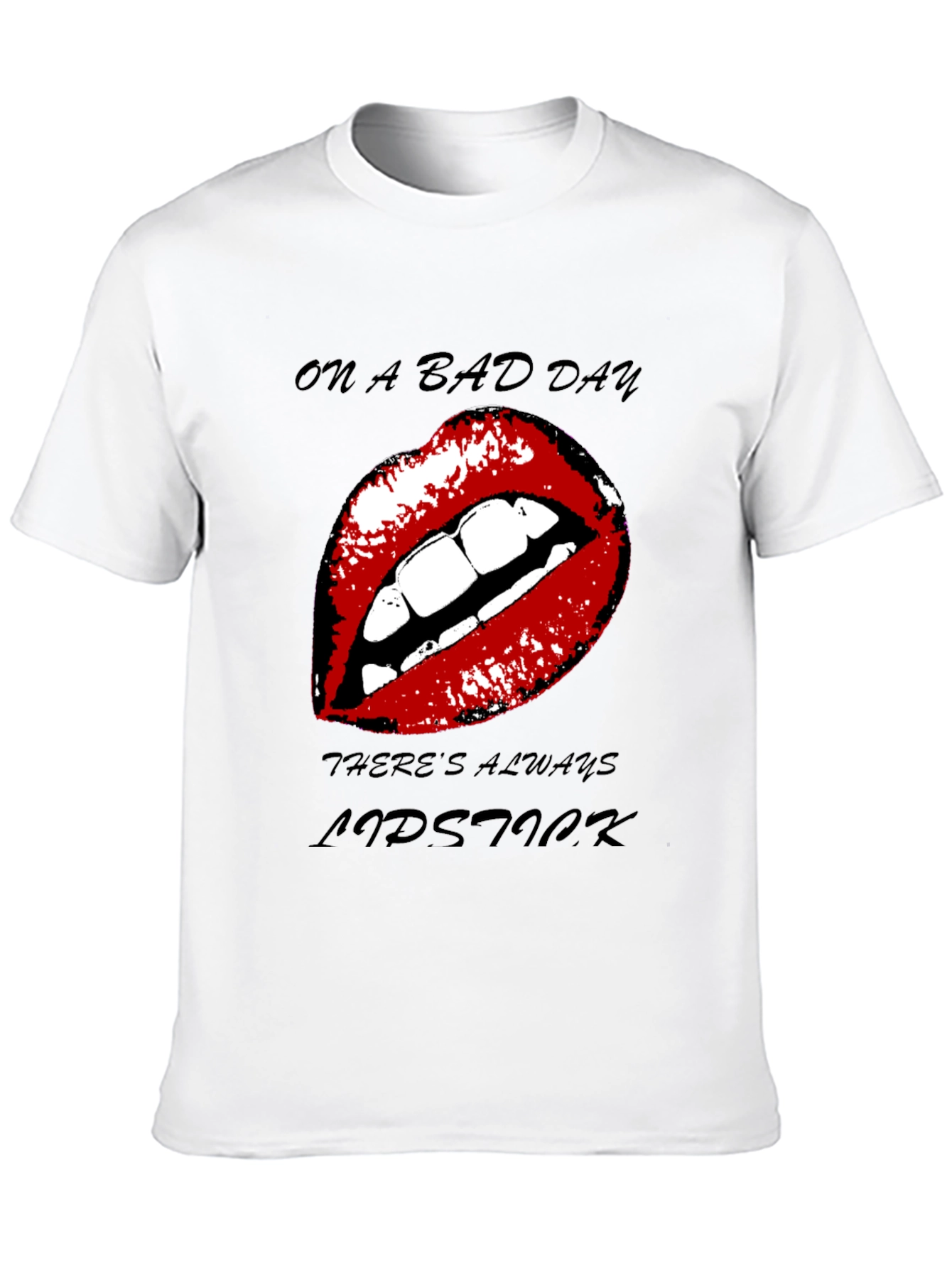 Lipstick Graphic Tee - On A Bad Day T-Shirt