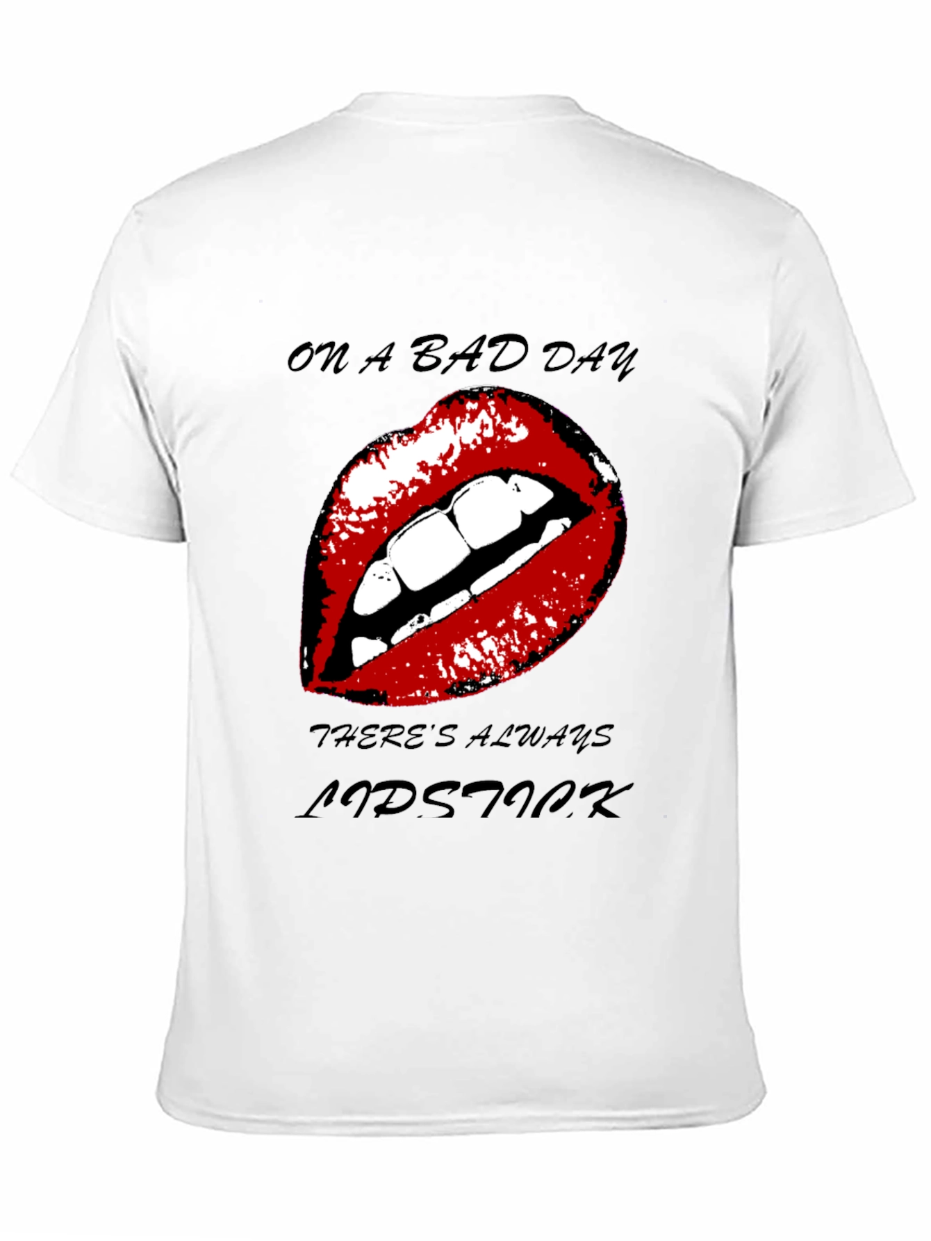 Lipstick Graphic Tee - On A Bad Day T-Shirt