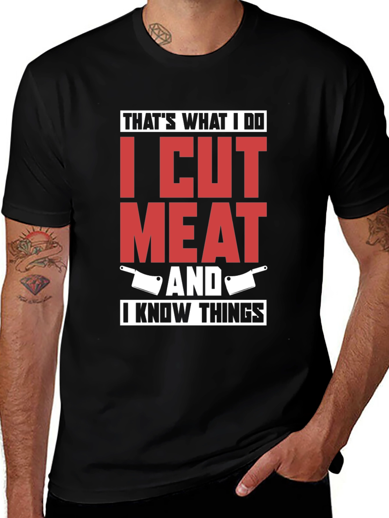 I Cut Meat And I Know Things T-Shirt
