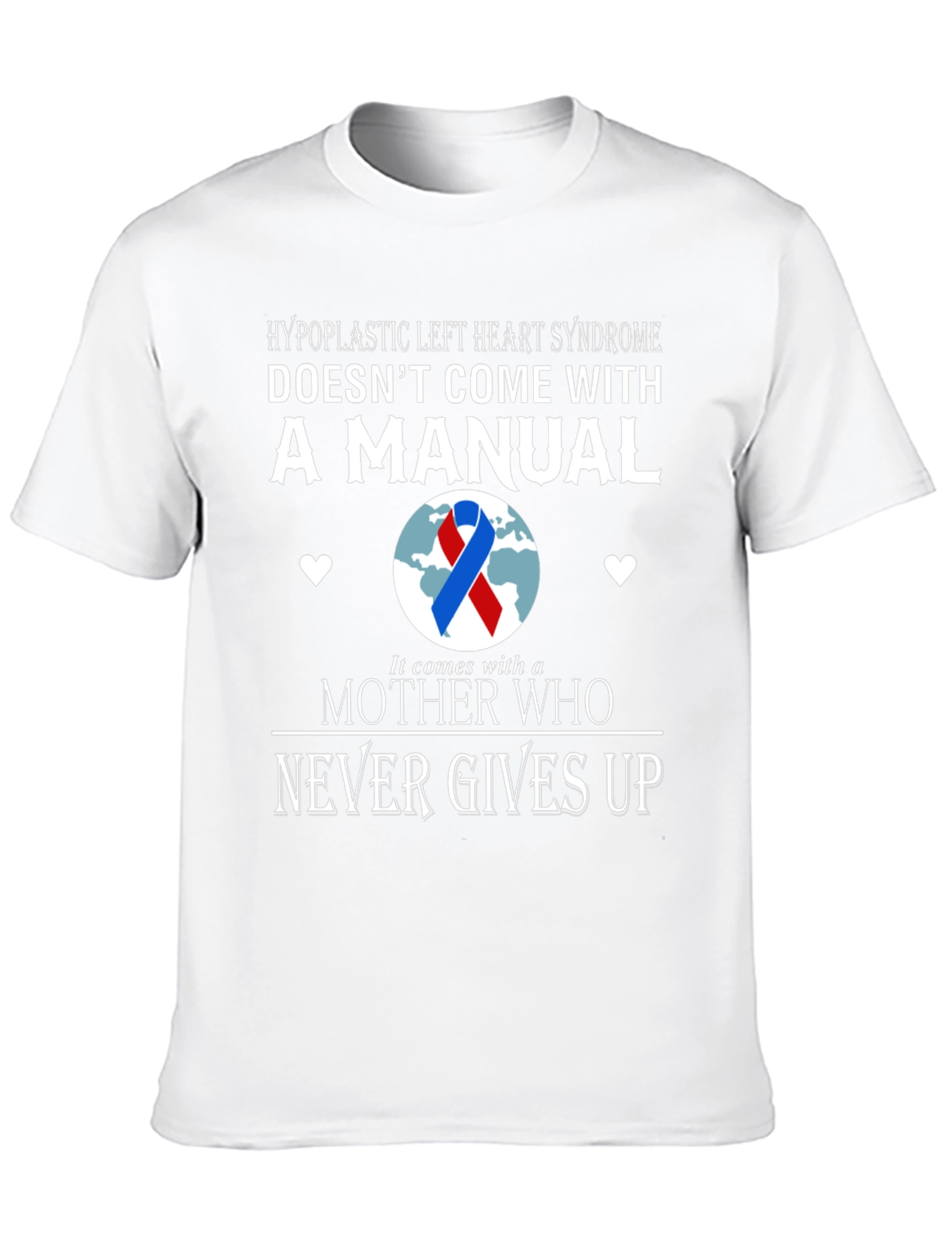 Hypoplastic Left Heart Syndrome Awareness T-Shirt